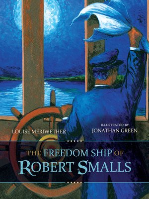 cover image of The Freedom Ship of Robert Smalls
